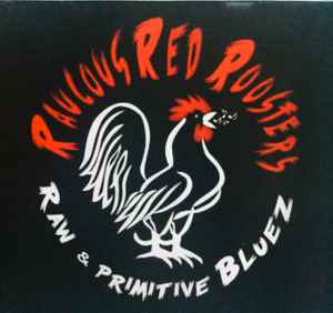 Raucous Red Roosters